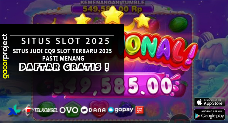Situs Judi CQ9 Slot Terbaru 2025 Pasti Menang