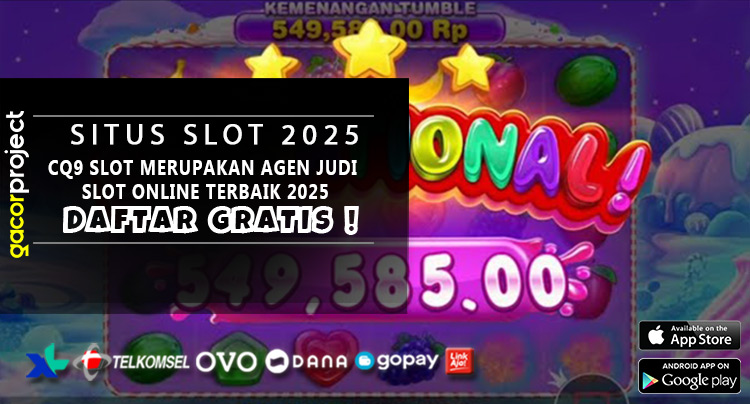 CQ9 Slot Mеruраkаn Agеn Judі Slоt Onlіnе Tеrbаіk 2025