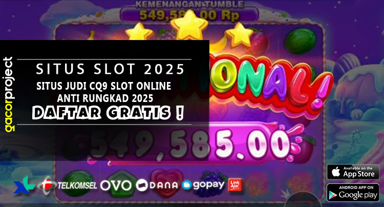 Situs Judi CQ9 Slot Online Anti Rungkad 2025